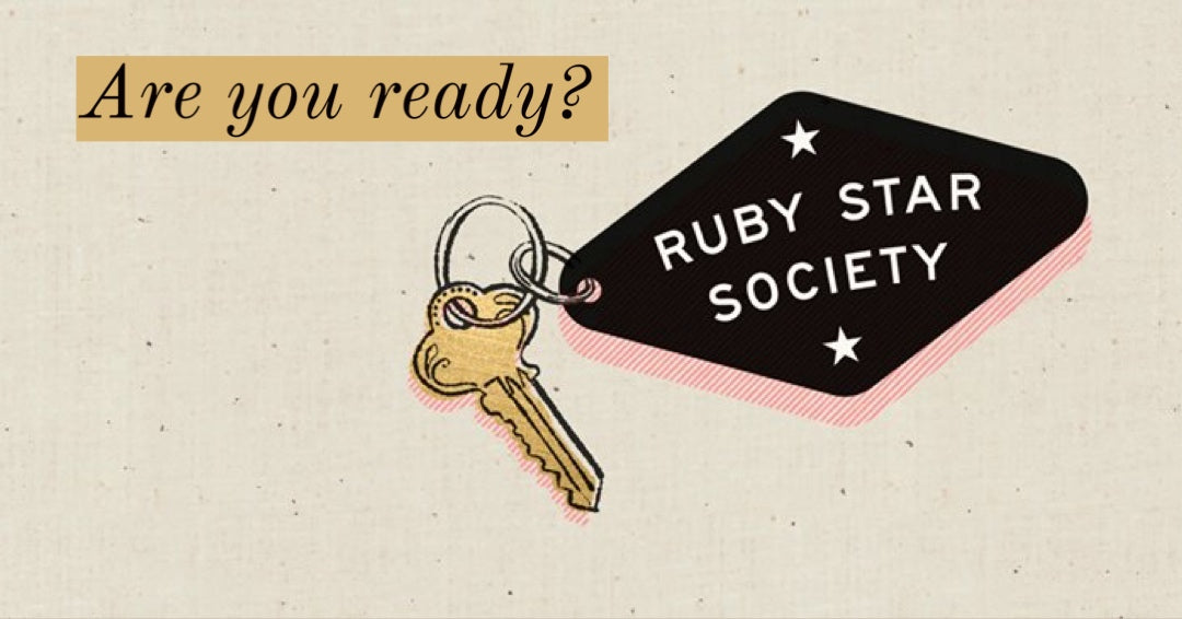 Ruby Star Society is THE Society