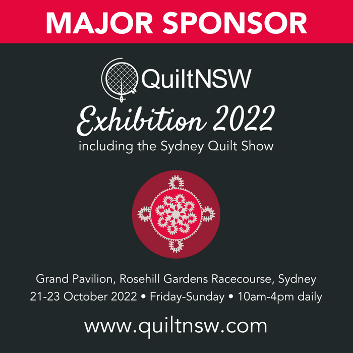 Quilt NSW Exhibition 2022 - We're a major Sponsor!