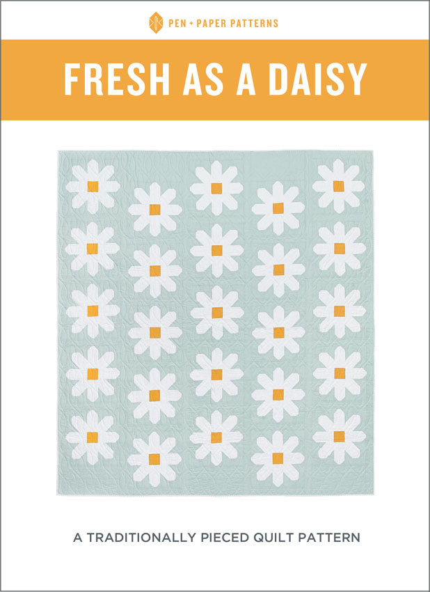 Pen and Paper Patterns -  Fresh as a Daisy Quilt pattern