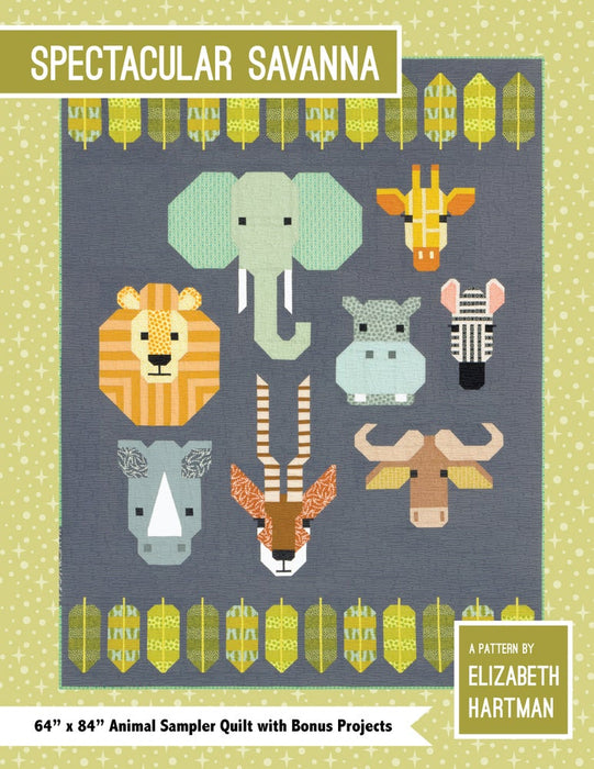 Elizabeth Hartman - Spectacular Savanna sampler quilt pattern