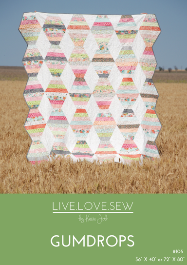 Live.Love.Sew - Gumdrop quilt pattern